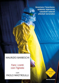 Title: Fare i conti con l'ignoto, Author: Paolo Mastrolilli