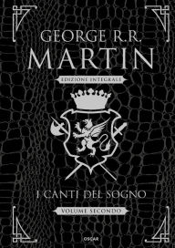 Title: I canti del sogno (volume secondo), Author: George R. R. Martin