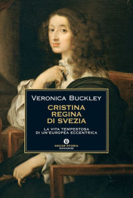 Title: Cristina regina di Svezia, Author: Veronica Buckley