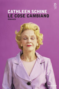 Title: Le cose cambiano, Author: Cathleen Schine