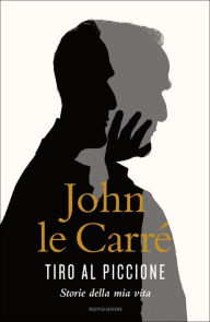 Title: Tiro al piccione, Author: John le Carré