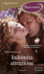 Title: Indomita attrazione (I Romanzi Introvabili), Author: Julie Garwood