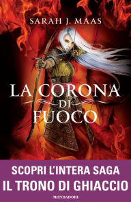 Title: La corona di fuoco (Heir of Fire), Author: Sarah J. Maas