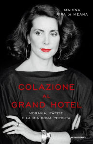 Title: Colazione al Grand Hotel, Author: Marina Ripa di Meana
