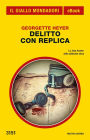 Delitto con replica (Il Giallo Mondadori)