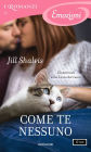 Come te nessuno (I Romanzi Emozioni)