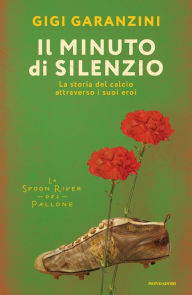 Title: Il minuto di silenzio, Author: Gigi Garanzini