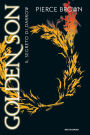 Golden Son (versione italiana): Il segreto di Darrow (Red Rising #2)