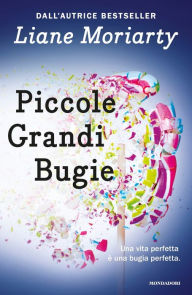 Title: Piccole grandi bugie / Big Little Lies, Author: Liane Moriarty