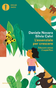 Title: L'essenziale per crescere, Author: Daniele Novara