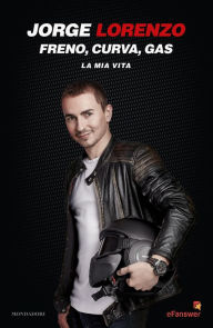 Title: Freno, curva, gas, Author: Jorge Lorenzo