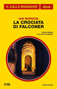 Title: La crociata di Falconer (Il Giallo Mondadori), Author: Ian Morson