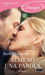 Title: Almeno una parola (I Romanzi Emozioni), Author: Barbara Freethy