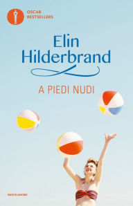 Title: A piedi nudi, Author: Elin Hilderbrand