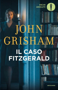Title: Il caso Fitzgerald, Author: John Grisham