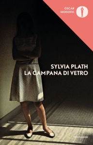 Title: La campana di vetro, Author: Sylvia Plath