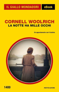 Title: La notte ha mille occhi (Il Giallo Mondadori), Author: Cornell Woolrich