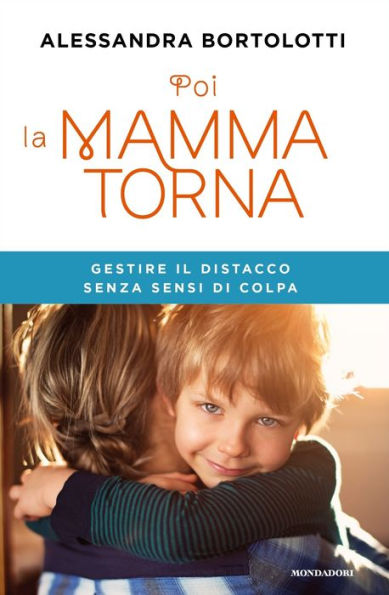 Poi la mamma torna