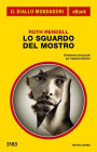 Lo sguardo del mostro (Il Giallo Mondadori)