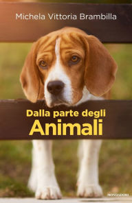 Title: Dalla parte degli animali, Author: Michela Vittoria Brambilla