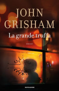 Title: La grande truffa, Author: John Grisham