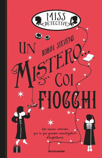 Miss Detective - 5. Un mistero coi fiocchi|eBook