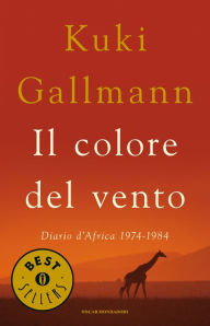 Title: Il colore del vento, Author: Kuki Gallmann