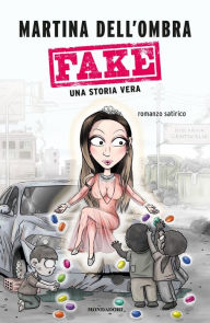 Title: Fake, Author: Martina Dell'Ombra