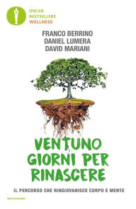 Title: Ventuno giorni per rinascere, Author: Daniel Lumera