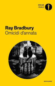 Title: Omicidi d'annata, Author: Ray Bradbury