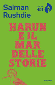 Title: Harun e il Mar delle Storie (Haroun and the Sea of Stories), Author: Salman Rushdie