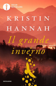 Title: Il grande inverno, Author: Kristin Hannah