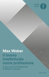 Title: Il lavoro intellettuale come professione, Author: Max Weber