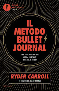 Title: Il metodo Bullet Journal, Author: Ryder Carroll
