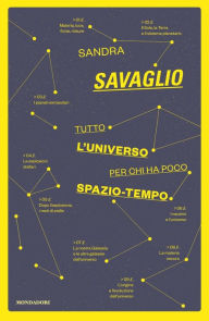Title: Tutto l'universo per chi ha poco spazio tempo, Author: Sandra Savaglio