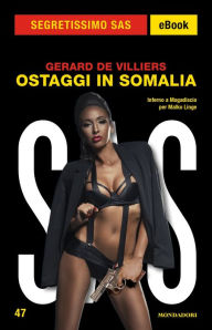 Title: Ostaggi in Somalia (Segretissimo SAS), Author: Gérard de Villiers