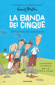 Title: La banda dei cinque - 7. Avventura in campeggio, Author: Enid Blyton