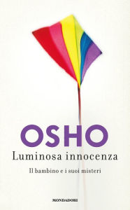 Title: Luminosa innocenza, Author: Osho