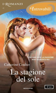 Title: La stagione del sole (I Romanzi Introvabili), Author: Catherine Coulter
