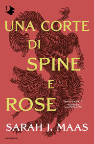 Title: La corte di rose e spine, Author: Sarah J. Maas