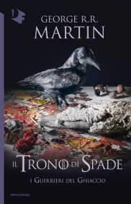 Title: Il Trono di Spade - X. I Guerrieri del Ghiaccio, Author: George R. R. Martin