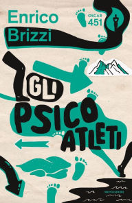 Title: Gli Psicoatleti, Author: Enrico Brizzi