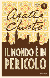 Title: Il mondo è in pericolo, Author: Agatha Christie