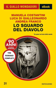 Title: Lo sguardo del diavolo (Il Giallo Mondadori), Author: Andrea Franco