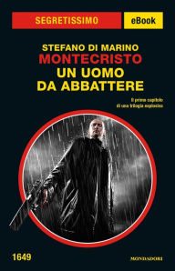Title: Montecristo. Un uomo da abbattere (Segretissimo), Author: Stefano Di Marino