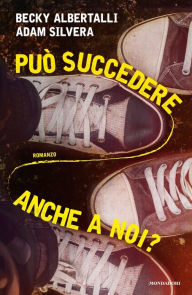 Title: Può succedere anche a noi? / What If It's Us, Author: Becky Albertalli