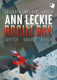 Title: Ancillary: Trilogia Imperial Radch, Author: Ann Leckie