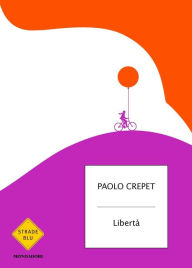 Title: Libertà, Author: Paolo Crepet