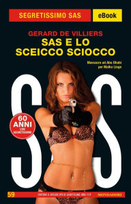Title: SAS e lo sceicco sciocco (Segretissimo SAS), Author: Gérard de Villiers