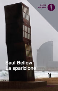 Title: La sparizione, Author: Saul Bellow